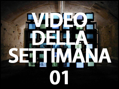 Video della settimana #01