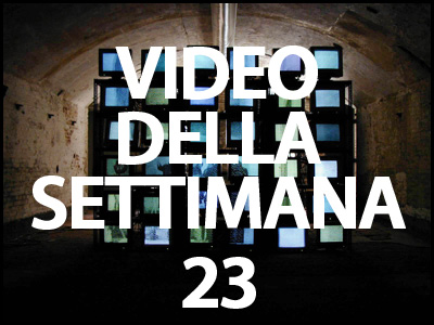 video della settimana #23 