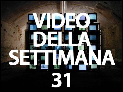 Video della settimana 30